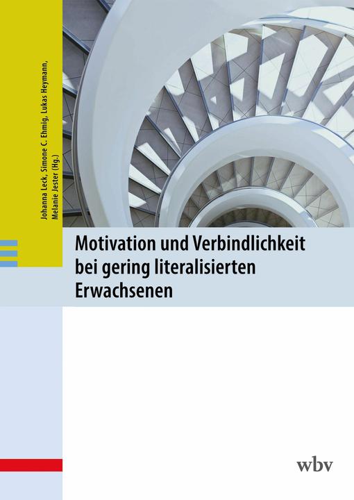 Produktbild WBV Motivation und Verbindlichkeit bei gering literalisierten Erwachsenen (Deutsch, Lukas, Ehmig, Simone/Heymannua, 2025)