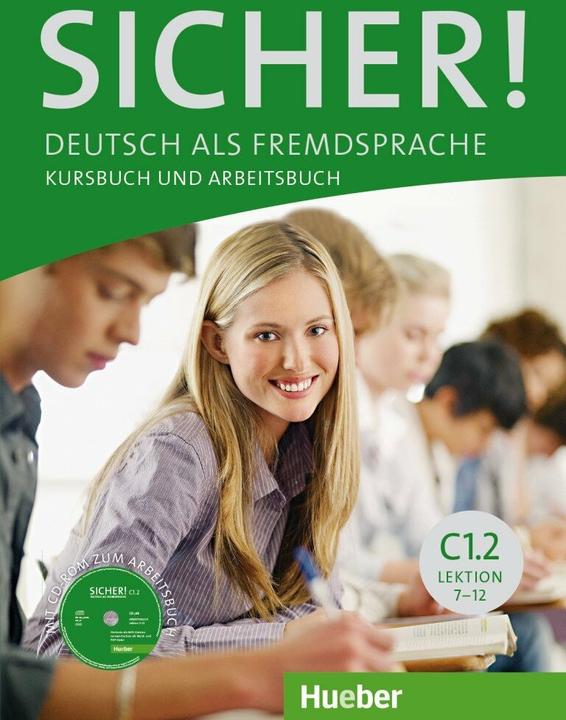 Produktbild Sicher! C1/2. Kurs- und Arbeitsbuch mit CD-ROM zum Arbeitsbuch Lektion 7-12 (Deutsch, Michaela Perlmann-Balme, Susanne Schwalb, 2022)