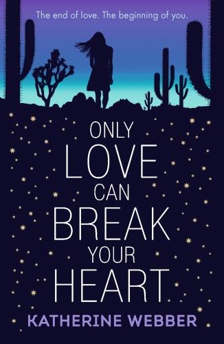 Image du produit Only Love Can Break Your Heart (Anglais, Katherine Webber, 2018)
