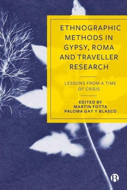 Produktbild Ethnographic Methods in Gypsy, Roma and Traveller Research (Englisch, Martin Fotta, Paloma Gay y Blasco, 2024)