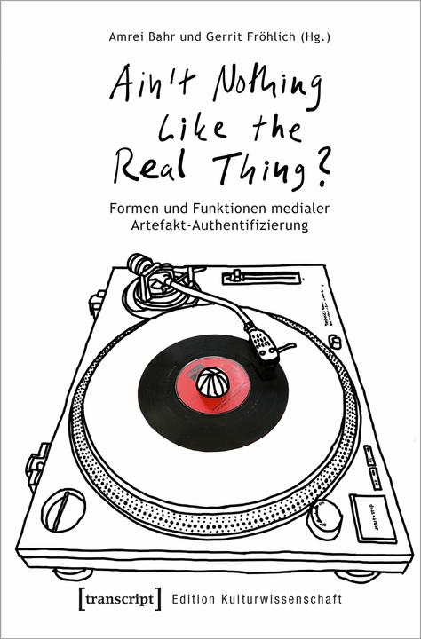 Immagine prodotto »Ain/'t Nothing Like the Real Thing?« (Tedesco, Amrei Bahr, Gerrit Fröhlich, 2024)
