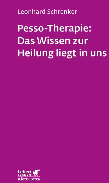 Image du produit Pesso-Therapie: Das Wissen zur Heilung liegt in uns (Allemand, Leonhard Schrenker, 2017)