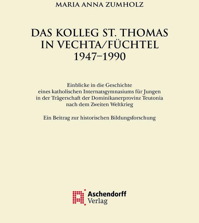 Produktbild Das Kolleg St. Thomas in Vechta/Füchtel 1947-1990 (Deutsch, Maria Anna Zumholz, 2023)