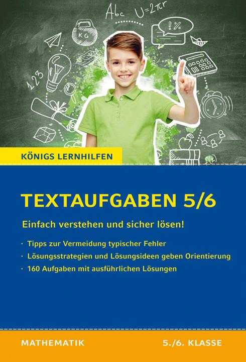 Actual product image Königs Lernhilfen: Textaufgaben einfach verstehen und sicher lösen - 5./6. Klasse (German, Bange publishing house, 2021)