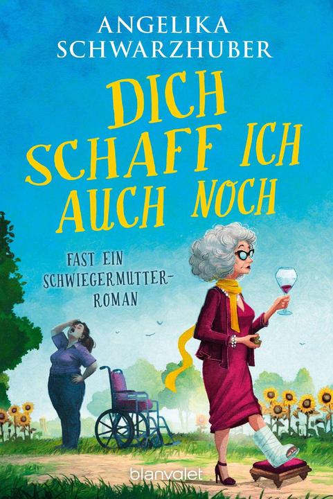 Produktbild Dich schaff ich auch noch (Deutsch, Angelika Schwarzhuber, 2024)