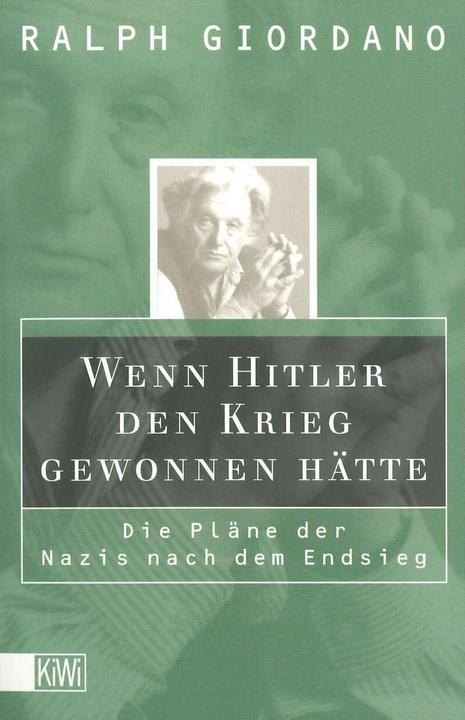 Produktbild Wenn Hitler den Krieg gewonnen hätte (Deutsch, Ralph Giordano, 2000)
