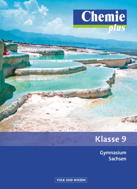 Produktbild Chemie plus 9. SJ. Neue Ausgabe. Schülerbuch. SN (Deutsch, Michaela Böttger, Hannes Rehm, Volkmar Dietrich, Steffen Schäfer, Holger Fleischer, Jörn Peters, 2015)