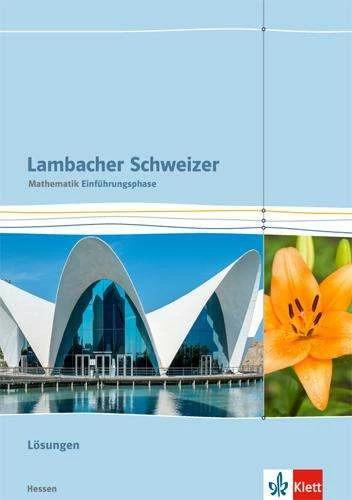 Produktbild Lambacher Schweizer. Einführungsphase. Lösungen 10. und 11. Schuljahr. Hessen (Deutsch, Ernst Klett Verlag, 2016)