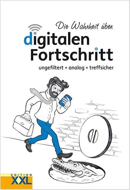 Produktbild Die Wahrheit über digitalen Fortschritt (Deutsch, 2021)