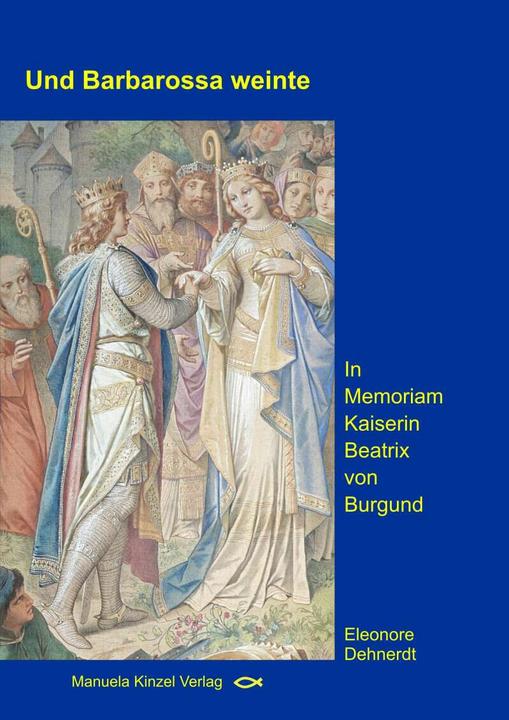 Immagine prodotto Und Barbarossa weinte (Tedesco, Eleonore Dehnerdt, 2016)