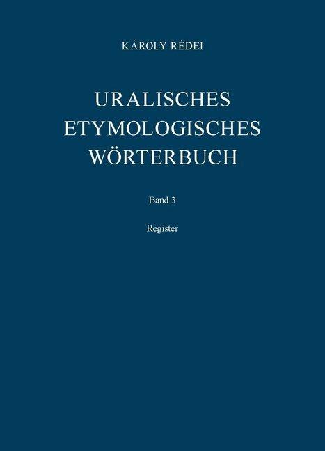 Produktbild Uralisches etymologisches Wörterbuch (Deutsch, Károly Rédei, 1991)