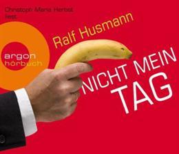 Nicht mein Tag (Ralf Husmann, Deutsch)