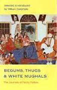 Actual product image Begums, Thugs and White Mughals (English, Fanny Parkes, 2002)