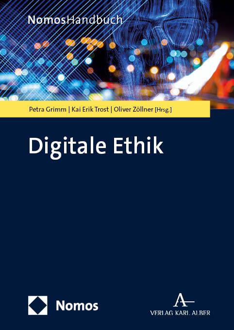 Produktbild Digitale Ethik (Deutsch, Oliver Zöllner, Petra Grimm, Kai Erik Trost, 2024)