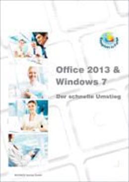 Image du produit Office 2013 et Windows7 la transition rapide (Anja Schmid, Inge Baumeister, 2014)