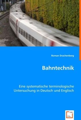 Produktbild Bahntechnik (Deutsch, Roman Drachenberg, 2008)