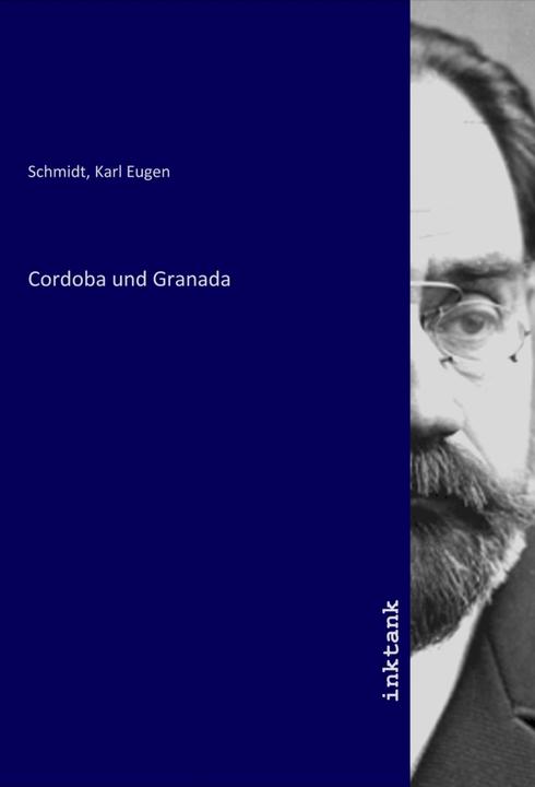 Produktbild Cordoba und Granada (Karl Eugen Schmidt, 2021)