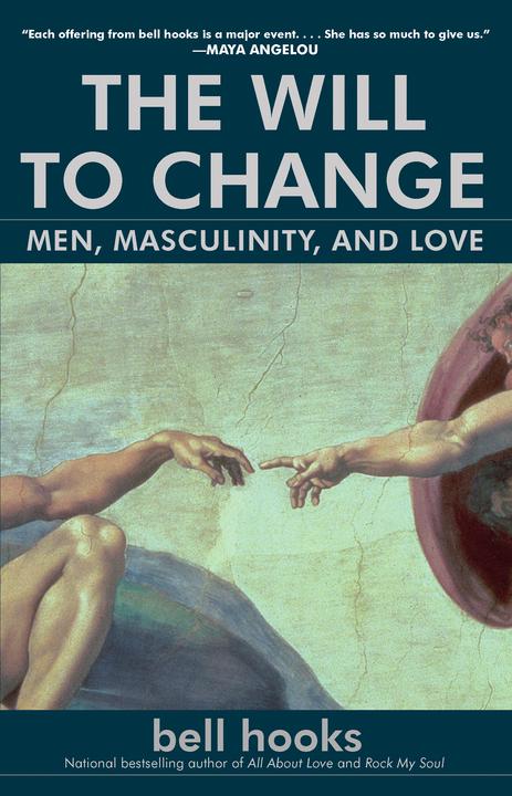Produktbild The Will to Change: Men, Masculinity, and Love (Englisch, Bell Hooks, 2004)