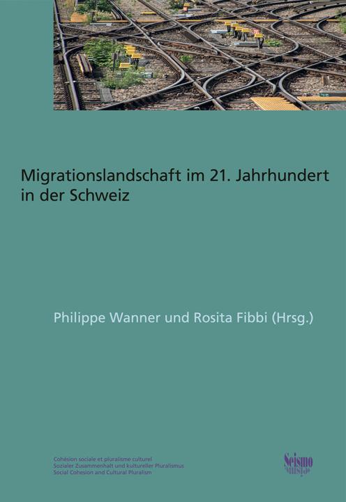 Actual product image Migrationslandschaft im 21. Jahrhundert in der Schweiz (German, Gianni D'Amato, Philippe Wanner, Liliana Azevedo, Roxane Gerber, Rosita Fibbi, Aurélie Pont, Ilka Steiner, 2025)