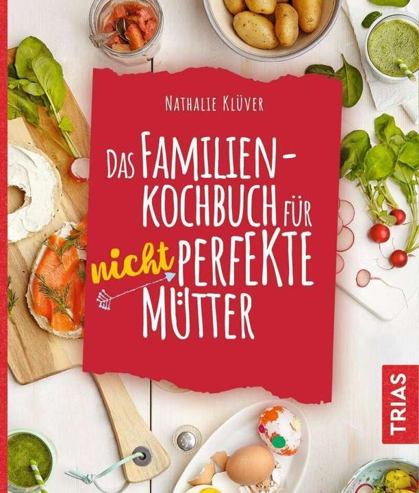 Immagine prodotto Das Familienkochbuch für nicht perfekte Mütter (Tedesco, Nathalie Klüver, 2020)