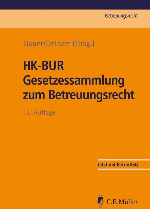 Produktbild HK-BUR Gesetzessammlung zum Betreuungsrecht (Deutsch, Horst Deinert, Axel Bauer, 2024)