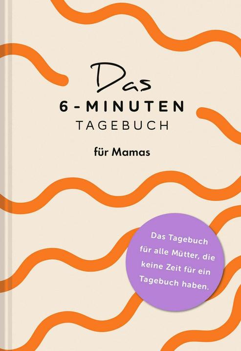 Immagine prodotto Das 6-Minuten-Tagebuch für Mamas (Tedesco, Dominik Spenst, Sevnur Acar-Spenst, 2025)