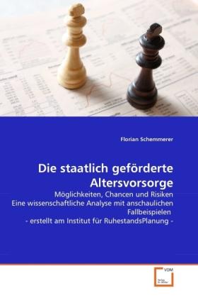 Produktbild Die staatlich geförderte Altersvorsorge (Deutsch, Florian Schemmerer, 2011)