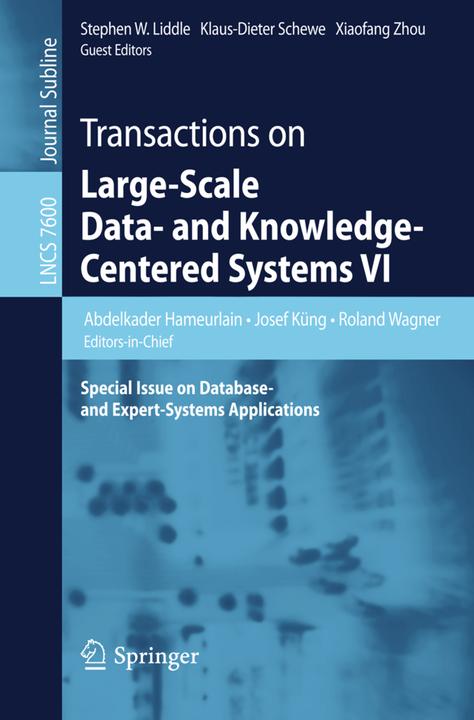 Produktbild Transactions on Large-Scale Data- and Knowledge-Centered Systems VI (Abdelkader Hameurlain, Roland Wagner, Xiaofang Zhou, Josef Küng, Klaus-Dieter Schewe, Stephen W. Liddle, 2012)