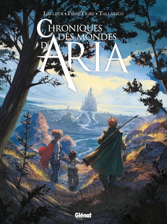 Produktbild Chroniques des mondes d'Aria. Tome 1 (Französisch, FibreTigre, Tallarico Dario, Lafleur William, 2024)