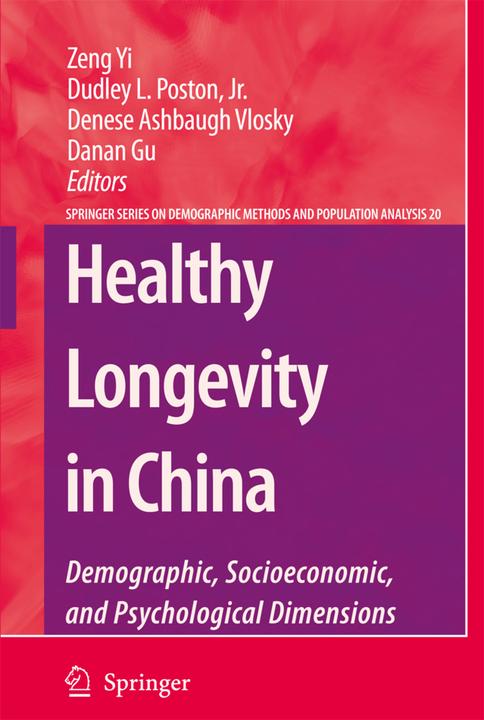 Actual product image Healthy Longevity in China (Danan Gu, Yi Zeng, Dudley L. Poston, Denese Ashbaugh Vlosky, 2009)