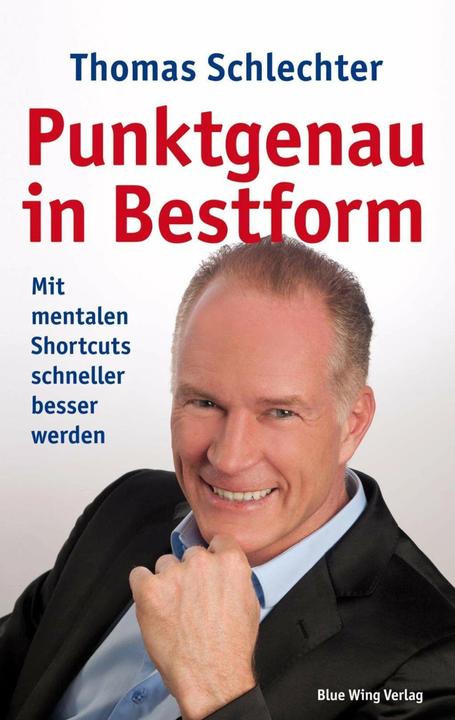 Produktbild Punktgenau in Bestform (Deutsch, Thomas Schlechter, 2012)