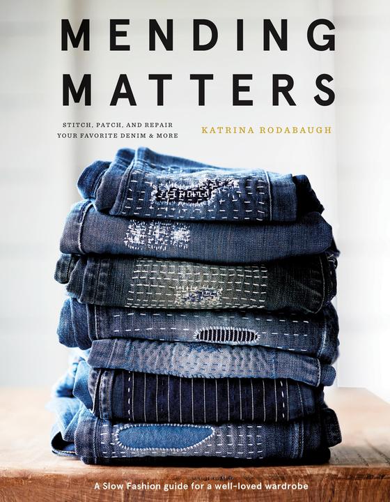 Produktbild Mending Matters: Stitch, Patch, and Repair Your Favourite Denim & More (Englisch, Rodabaugh Katrina, 2018)