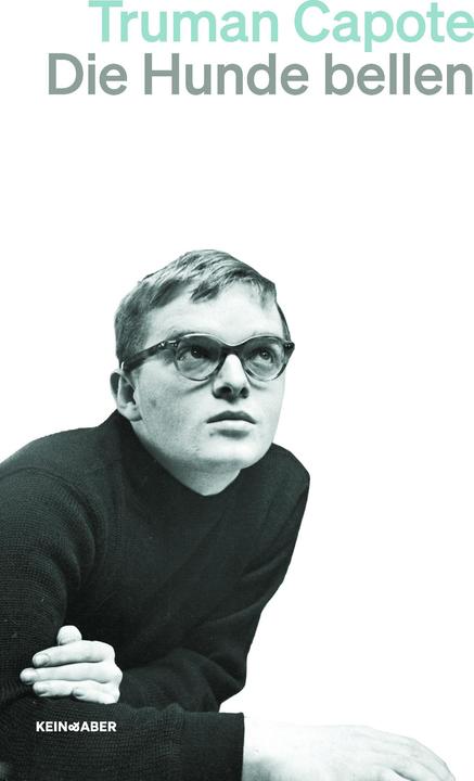 Image du produit Die Hunde bellen (Allemand, Truman Capote, Marcus Ingendaay, 2024)