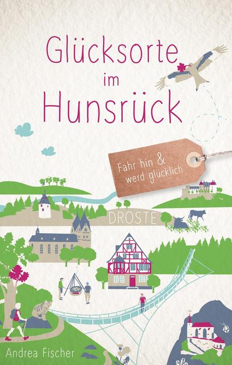 Immagine prodotto Glücksorte im Hunsrück (Tedesco, Andrea Fischer, 2020)