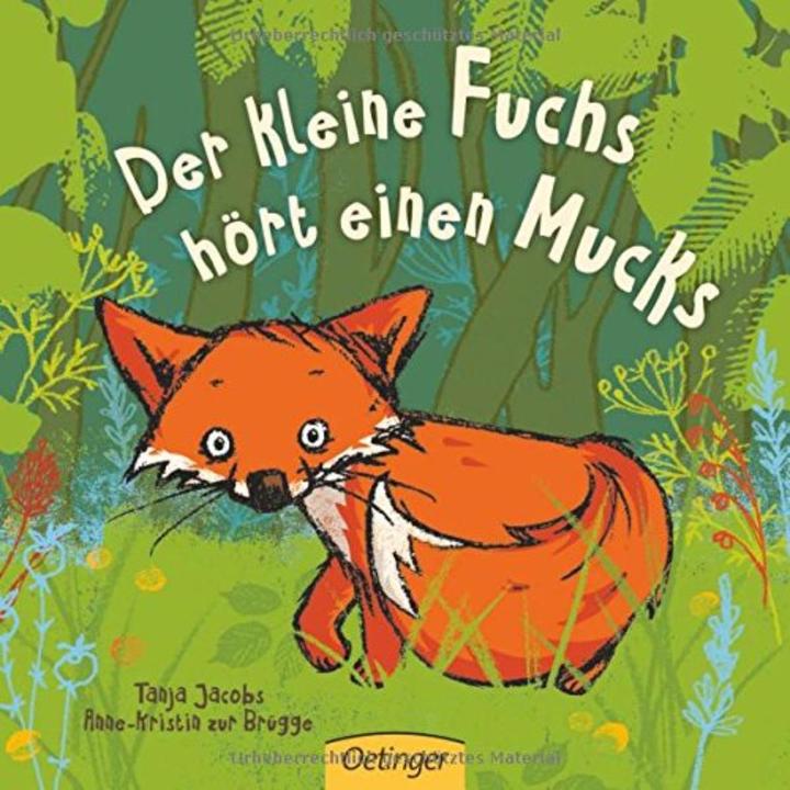 Immagine prodotto Der kleine Fuchs hört einen Mucks (Tedesco, Giacobbe Tanja, Anne Cristina ZurBrugge, 2016)