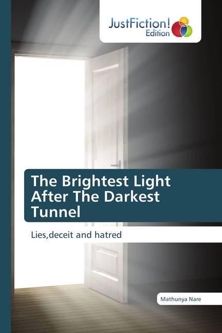 Produktbild The Brightest Light After The Darkest Tunnel (Mathunya Nare, 2018)