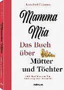 Actual product image Karin Dietl-Wichmann, Mamma mia (German, Karin Dietl-Wichmann)
