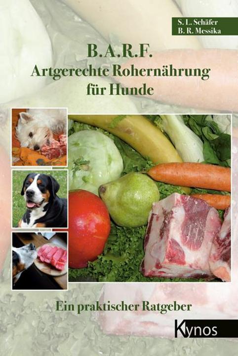Image du produit B.A.R.F. Artgerechte Rohernährung für Hunde (Allemand, Sabine L. Schäfer, Barbara Messika, Sabine Schäfer, 2013)