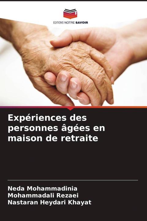 Produktbild Expériences des personnes âgées en maison de retraite (Deutsch, Mohammadali Rezaei, Nastaran Heydari Khayat, Neda Mohammadinia, 2022)