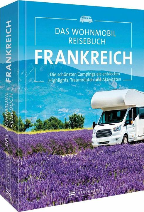 Immagine prodotto Das Wohnmobil Reisebuch Frankreich (Tedesco, Michael Moll, Varie Varie, 2023)