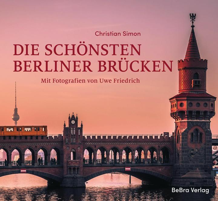 Immagine prodotto Die schönsten Berliner Brücken (Tedesco, Christian Simon, 2024)