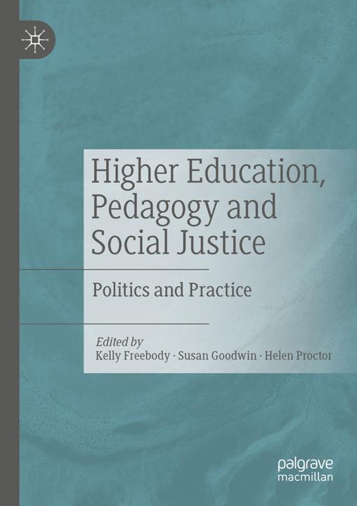 Produktbild Higher Education, Pedagogy and Social Justice (Kelly Freebody, Susan Goodwin, Helen Proctor, 2020)