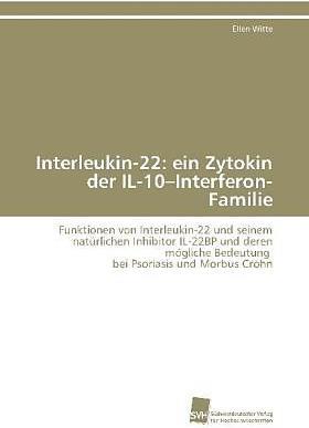 Immagine prodotto Interleukin-22: ein Zytokin der IL-10-Interferon-Familie (Tedesco, Ellen Witte, 2011)