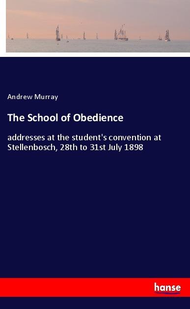 Actual product image The School of Obedience (Andrew Murray, 2017)