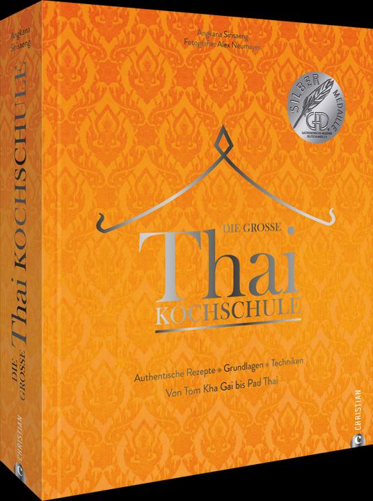 Immagine prodotto Die grosse Thai-Kochschule (Tedesco, Alex Neumayer, Angkana Neumayer, 2023)