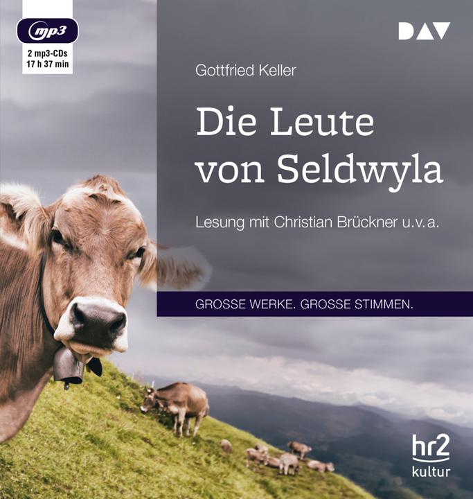 Produktbild Die Leute von Seldwyla (Gottfried Keller, Christian Brückner, Heiner Schmidt, Ernst Schlott, Wolf Euba, Deutsch)