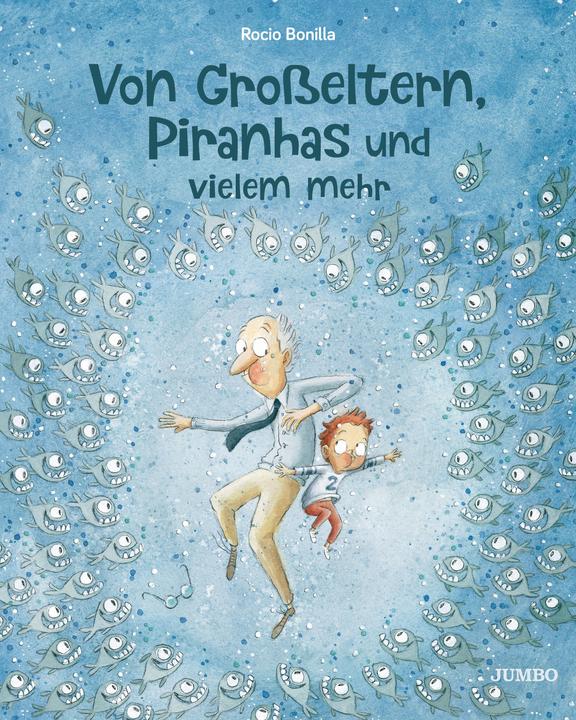 Immagine prodotto Jumbo Von Grosseltern, Piranhas und vielem mehr (Tedesco, Rocio Bonilla, 2020)