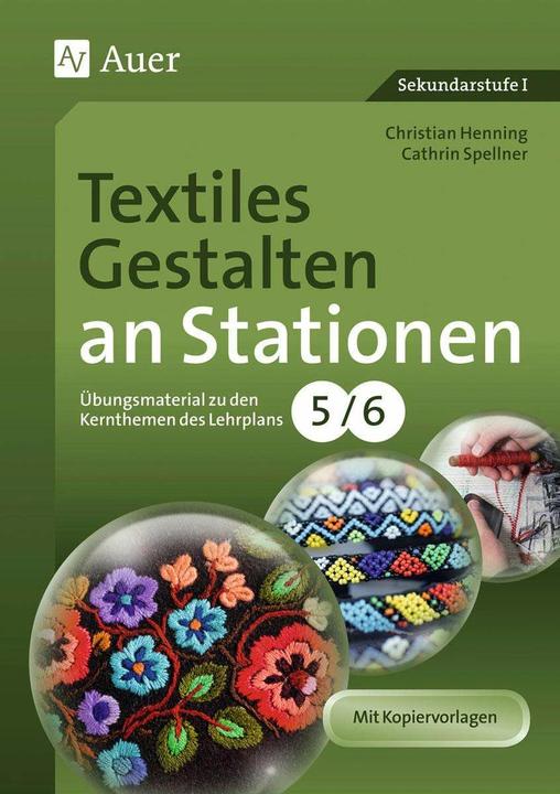 Image du produit Textiles Gestalten an Stationen 5-6 (Allemand, Cathrin Spellner, Christian Henning, 2024)