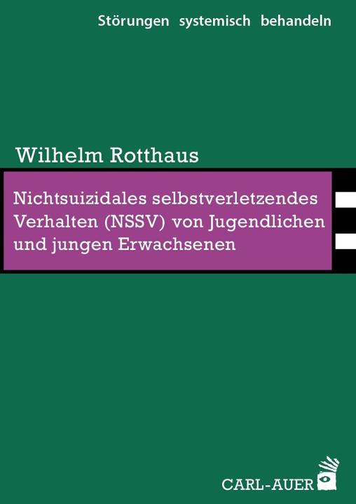 Actual product image Nichtsuizidales selbstverletzendes Verhalten (NSSV) von Jugendlichen und jungen Erwachse (German, William Rotthaus, 2023)