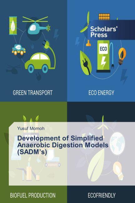 Produktbild Development of Simplified Anaerobic Digestion Models (SADM's) (Deutsch, Yusuf Momoh, 2015)